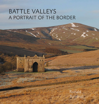 Hardcover Battle Valleys: A Portrait of the Border Book