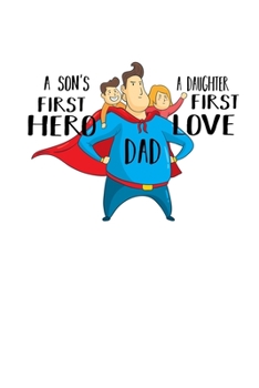 Notebook: Father Superhero Love Father's Day Fun Gift 120 Pages, 6X9 Inches, Graph Paper