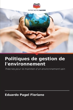 Politiques de gestion de l'environnement (French Edition)