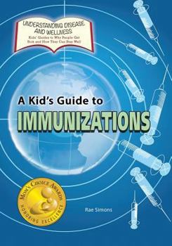 Paperback A Kid's Guide to Immunizations Book