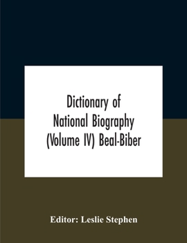 Paperback Dictionary Of National Biography (Volume Iv) Beal-Biber Book