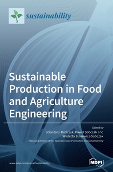 Hardcover Sustainable Production in Food and Agriculture Engineering Book