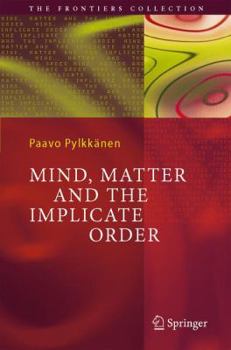 Paperback Mind, Matter and the Implicate Order Book