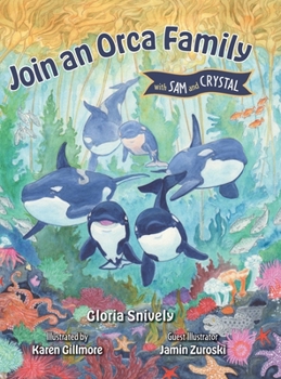 Hardcover Join an Orca Family with Sam and Crystal Book