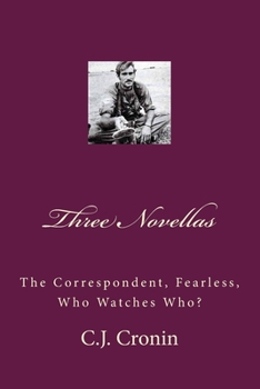 Paperback Three Novellas: The Correspondent, Fearless, Who Watches Who? Book