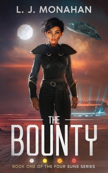 The Bounty: Book One of the Four Suns Series