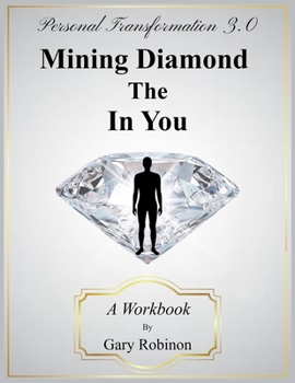 Paperback Transformation 3.0: Mining The Diamond In You: A Workbook Book