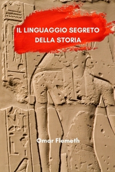 Paperback Il linguaggio segreto della storia [Italian] Book