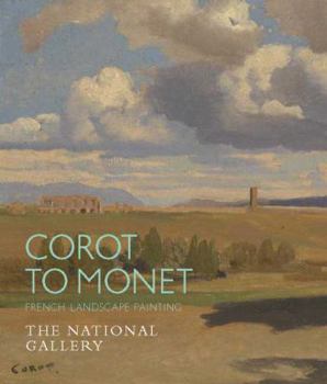 Paperback Corot to Monet: French Landscape Painting Book