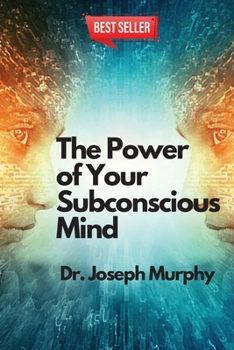 Paperback The Power of Your Subconscious Mind Book