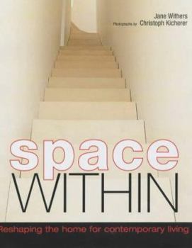 Paperback Space Within : Reshaping the Home for Contemporary Living Book