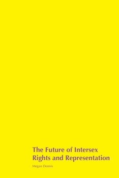 Paperback The Future of Intersex Rights and Representation Book
