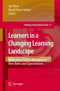 Paperback Learners in a Changing Learning Landscape: Reflections from a Dialogue on New Roles and Expectations Book