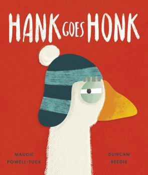 Hardcover Hank Goes Honk Book