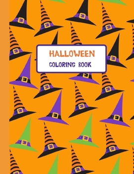 Paperback Halloween Coloring Book: Coloring Toy Gifts for Toddlers, Kids, Children or Adult Relaxtion - Cute Easy and Relaxing Large Print Birthday Gifts Book