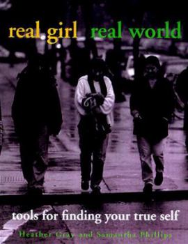 Paperback del-Real Girl/Real World: Tools for Finding Your True Self Book