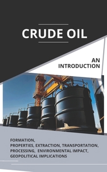 Paperback Crude Oil An Introduction Book