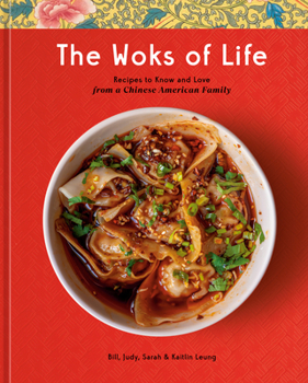 Hardcover The Woks of Life: Recipes to Know and Love from a Chinese American Family: A Cookbook Book