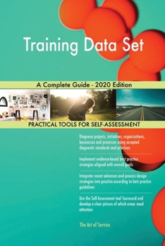 Paperback Training Data Set A Complete Guide - 2020 Edition Book