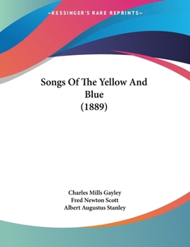 Paperback Songs Of The Yellow And Blue (1889) Book