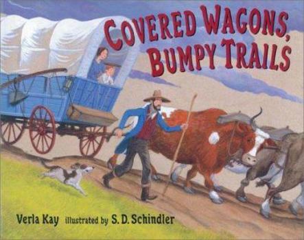 Hardcover Covered Wagons, Bumpy Trails Book