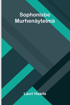 Paperback Sophonisbe: Murhenäytelmä [Finnish] Book