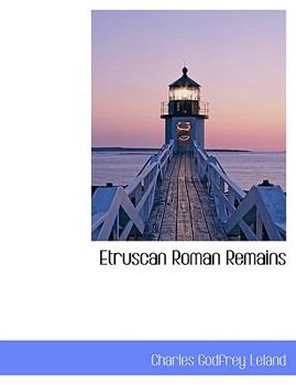 Paperback Etruscan Roman Remains Book
