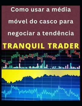 Paperback Como usar a média móvel do casco para negociar a tendência [Portuguese] Book