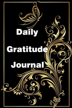 Paperback Daily Gratitude Journal: Positivity Diary for a Happier Notebook To Write In size 6x 9 inches Book