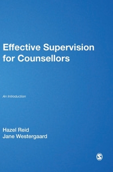 Hardcover Effective Supervision for Counsellors: An Introduction Book