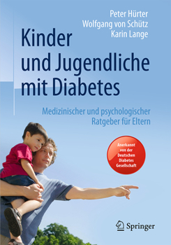 Hardcover Kinder Und Jugendliche Mit Diabetes: Medizinischer Und Psychologischer Ratgeber Für Eltern [German] Book