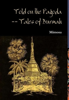 Hardcover Told on the Pagoda -- Tales of Burmah Book