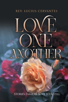 Paperback Love One Another: Stories Families Love To Retell Book