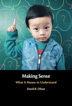 Hardcover Making Sense: What It Means to Understand Book