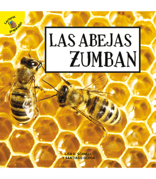 Paperback Las Abejas Zumban: Bees Buzz [Spanish] Book