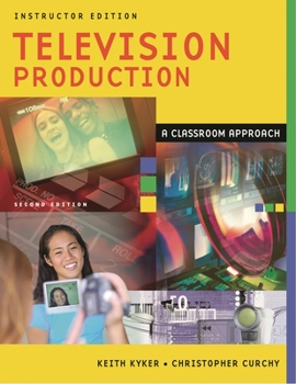 Paperback Television Production: A Classroom Approach Book