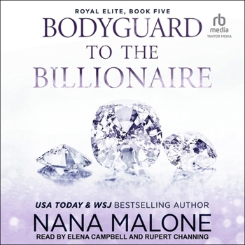 Bodyguard to the Billionaire (Royal Elite)