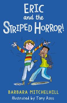 Eric and the Striped Horror - Book #1 of the Eric Series