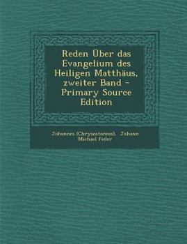 Paperback Reden Uber Das Evangelium Des Heiligen Matthaus, Zweiter Band - Primary Source Edition [German] Book