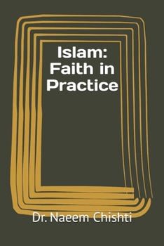 Islam: Faith in Practice