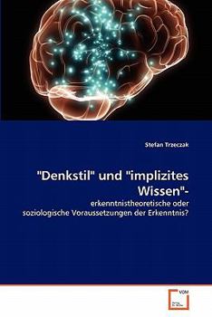 Paperback "Denkstil" und "implizites Wissen"- [German] Book
