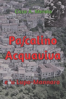 Paperback Pa&#643;calino Acquaviva: e ú Lupo-Mannaro [Italian] Book