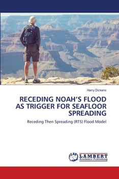 Paperback Receding Noah's Flood as Trigger for Seafloor Spreading Book