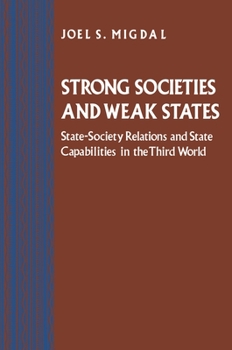 Paperback Strong Societies and Weak States: State-Society Relations and State Capabilities in the Third World Book