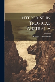 Paperback Enterprise in Tropical Australia Book