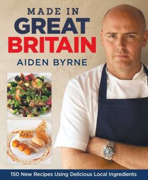 Paperback Made in Great Britain: 150 New Recipes Using Delicious Local Ingredients (IMM Lifestyle Books) Book