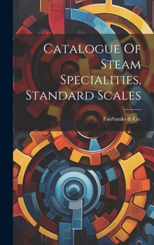 Hardcover Catalogue Of Steam Specialities, Standard Scales Book