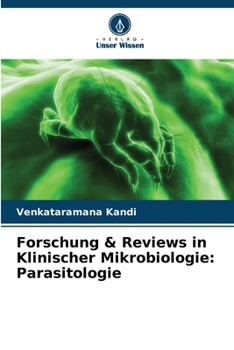 Forschung & Reviews in Klinischer Mikrobiologie: Parasitologie (German Edition)