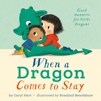 Hardcover When a Dragon Comes to Stay Book