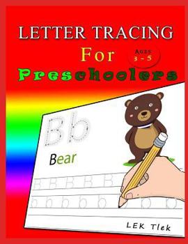 Paperback Letter Tracing for Preschoolers Ages 3-5: Letter Tracing Book, Practice for Kids, Ages 3-5, Alphabet Writing Book